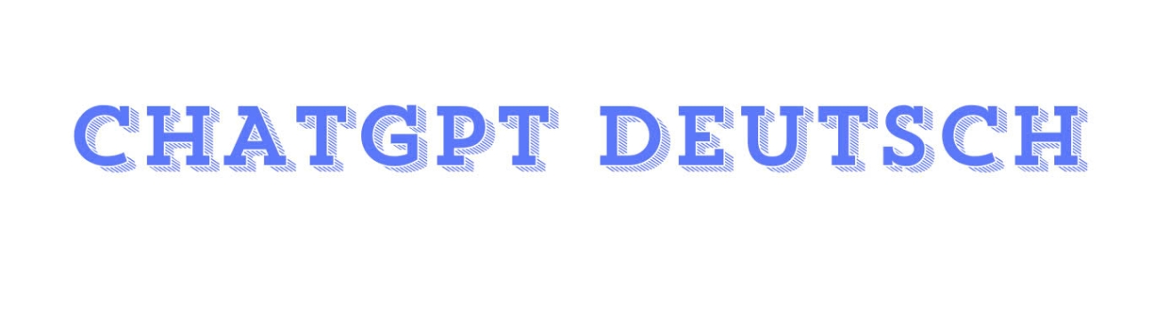 Chatgptdeutsch Chatgptdeutsch